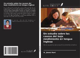 Un estudio sobre las causas del bajo rendimiento en lengua inglesa