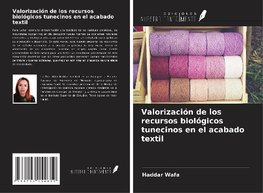 Valorización de los recursos biológicos tunecinos en el acabado textil