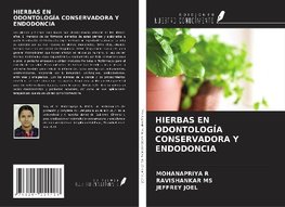 HIERBAS EN ODONTOLOGÍA CONSERVADORA Y ENDODONCIA