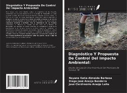 Diagnóstico Y Propuesta De Control Del Impacto Ambiental: