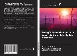 Energía sostenible para la seguridad y el lujo de las personas