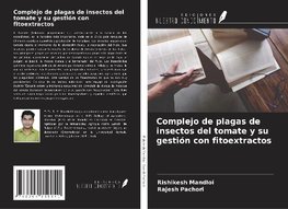 Complejo de plagas de insectos del tomate y su gestión con fitoextractos