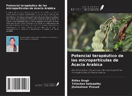 Potencial terapéutico de las micropartículas de Acacia Arabica