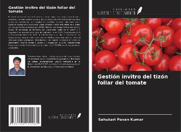 Gestión invitro del tizón foliar del tomate