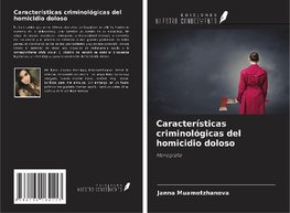 Características criminológicas del homicidio doloso