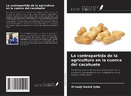 La contrapartida de la agricultura en la cuenca del cacahuete