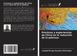 Prácticas y experiencias de China en la reducción de la pobreza: