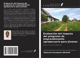 Evaluación del impacto del programa de emprendimiento agropecuario para jóvenes