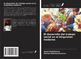 El desarrollo del trabajo social en el Kirguistán moderno