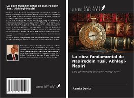 La obra fundamental de Nasireddin Tusi, Akhlagi-Nasiri