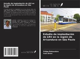 Estudio de implantación de LRV en la región de Aricanduva en São Paulo