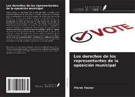 Los derechos de los representantes de la oposición municipal