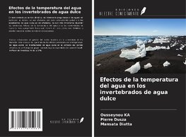 Efectos de la temperatura del agua en los invertebrados de agua dulce