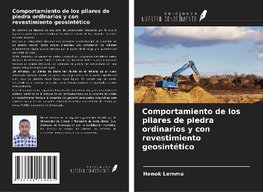 Comportamiento de los pilares de piedra ordinarios y con revestimiento geosintético