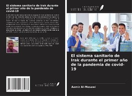 El sistema sanitario de Irak durante el primer año de la pandemia de covid-19