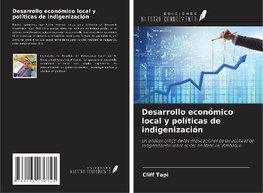 Desarrollo económico local y políticas de indigenización