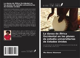 La danza de África Occidental en los planes de estudio universitarios de Estados Unidos