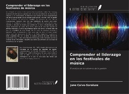 Comprender el liderazgo en los festivales de música