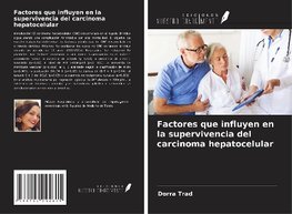 Factores que influyen en la supervivencia del carcinoma hepatocelular