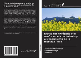 Efecto del nitrógeno y el azufre en el crecimiento y el rendimiento de la mostaza india