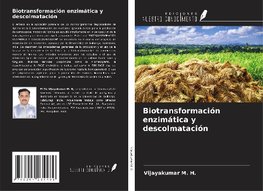 Biotransformación enzimática y descolmatación