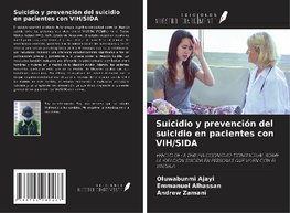 Suicidio y prevención del suicidio en pacientes con VIH/SIDA