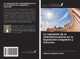 La represión de la ciberdelincuencia en la legislación congoleña y francesa.