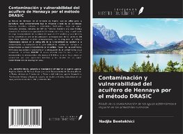 Contaminación y vulnerabilidad del acuífero de Hennaya por el método DRASIC