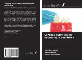 Coronas estéticas en odontología pediátrica