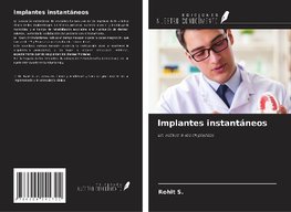 Implantes instantáneos