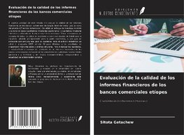 Evaluación de la calidad de los informes financieros de los bancos comerciales etíopes