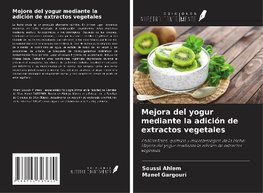 Mejora del yogur mediante la adición de extractos vegetales