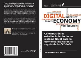 Contribución al establecimiento de un sistema fiscal para la economía digital en la región de la CEDEAO