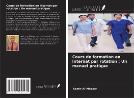 Cours de formation en internat par rotation : Un manuel pratique