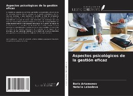 Aspectos psicológicos de la gestión eficaz