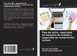 Tipo de brillo, capacidad de memoria de trabajo y capacidad de comprensión lectora