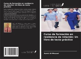 Curso de formación en residencia de rotación: Un libro de texto práctico