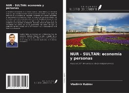 NUR - SULTAN: economía y personas