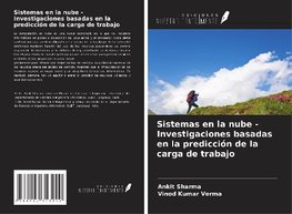 Sistemas en la nube - Investigaciones basadas en la predicción de la carga de trabajo