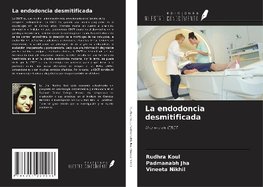 La endodoncia desmitificada