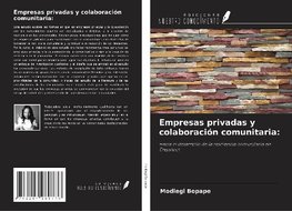 Empresas privadas y colaboración comunitaria: