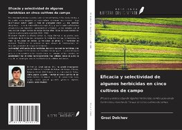 Eficacia y selectividad de algunos herbicidas en cinco cultivos de campo