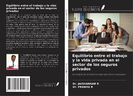 Equilibrio entre el trabajo y la vida privada en el sector de los seguros privados