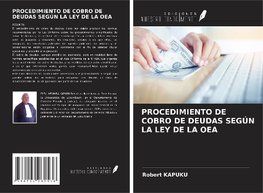 PROCEDIMIENTO DE COBRO DE DEUDAS SEGÚN LA LEY DE LA OEA