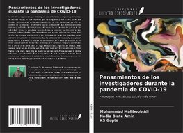 Pensamientos de los investigadores durante la pandemia de COVID-19