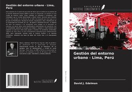 Gestión del entorno urbano - Lima, Perú