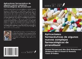 Aplicaciones farmacéuticas de algunos nuevos complejos farmacológicos de piranotiazol