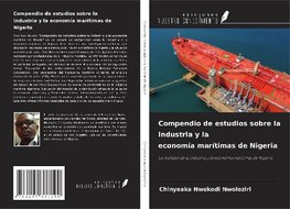 Compendio de estudios sobre la industria y la economía marítimas de Nigeria