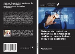 Sistema de control de asistencia de empleados mediante reconocimiento de huellas dactilares