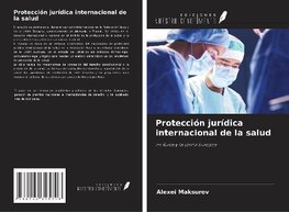 Protección jurídica internacional de la salud